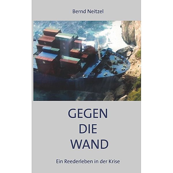 Gegen die Wand, Bernd Neitzel