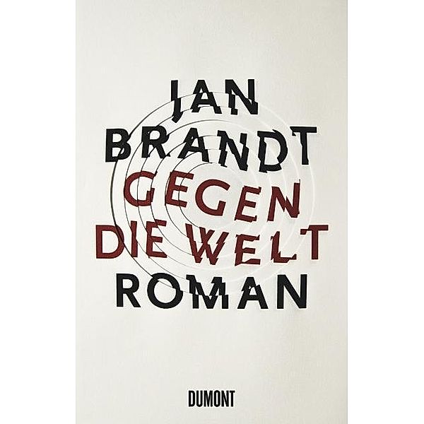 Gegen die Welt, Jan Brandt