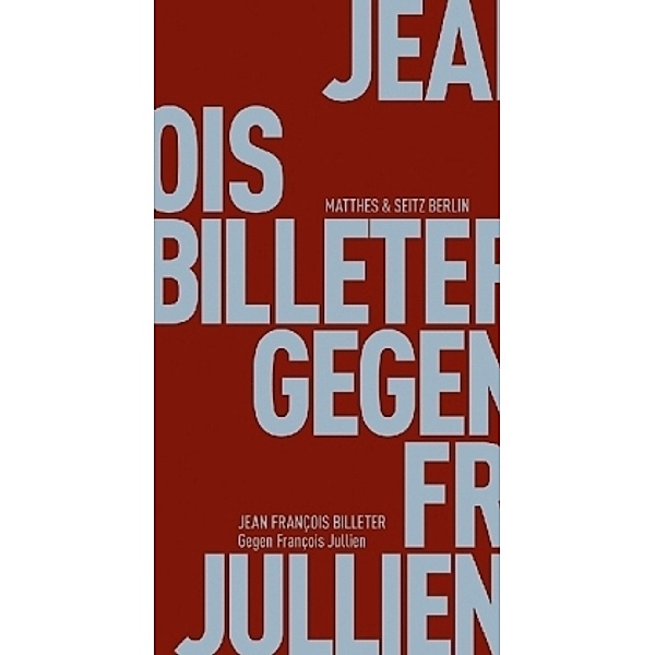 Gegen Francois Jullien, Jean François Billeter