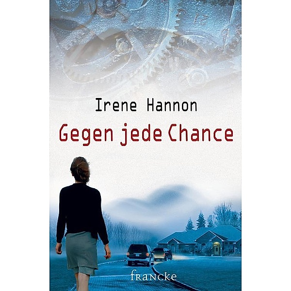Gegen jede Chance, Irene Hannon