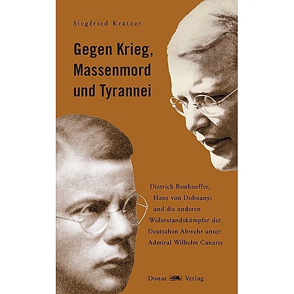 Gegen Krieg, Massenmord und Tyrannei, Siegfried Kratzer