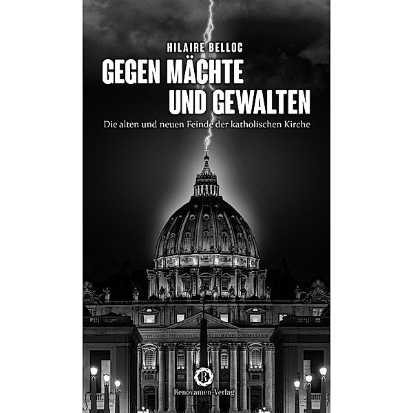 Gegen Mächte und Gewalten, Hilaire Belloc