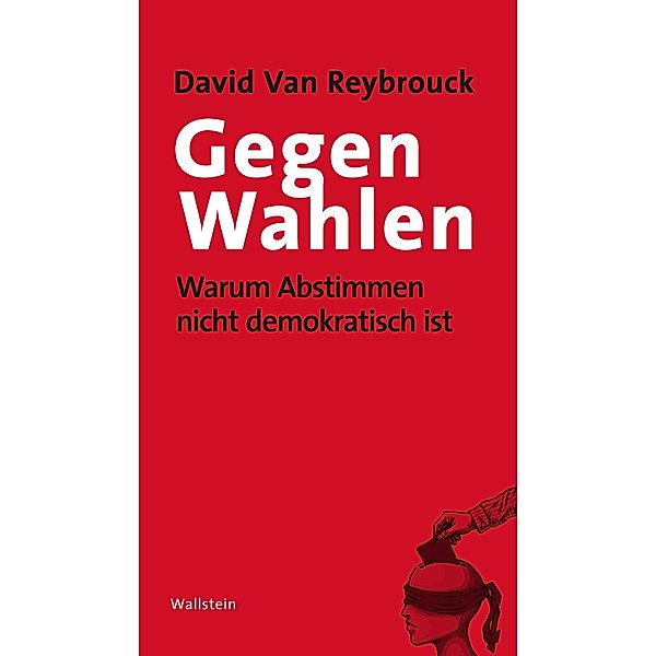 Gegen Wahlen, David van Reybrouck