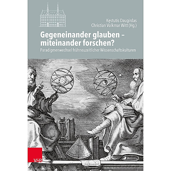 Gegeneinander glauben - miteinander forschen?