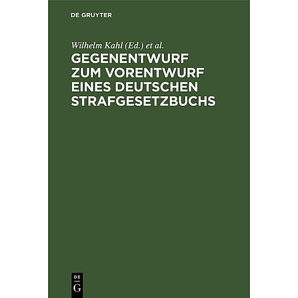 Gegenentwurf zum Vorentwurf eines deutschen Strafgesetzbuchs