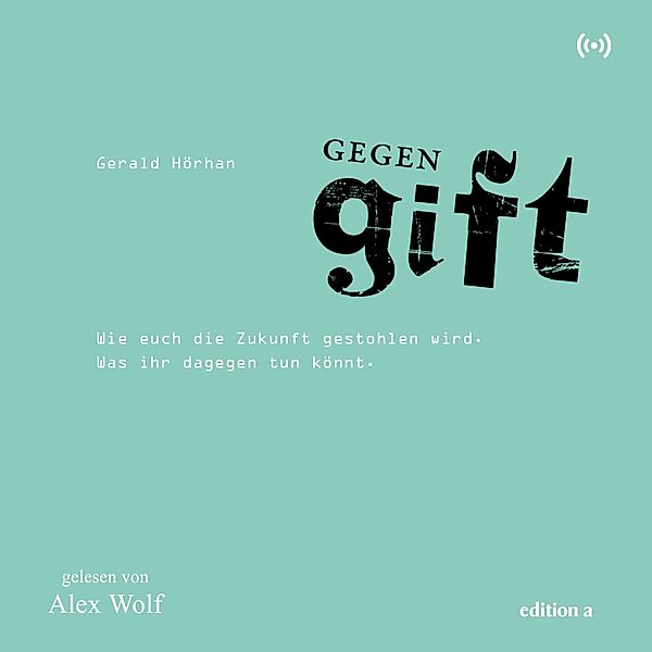 Gegengift, Gerald Hörhan