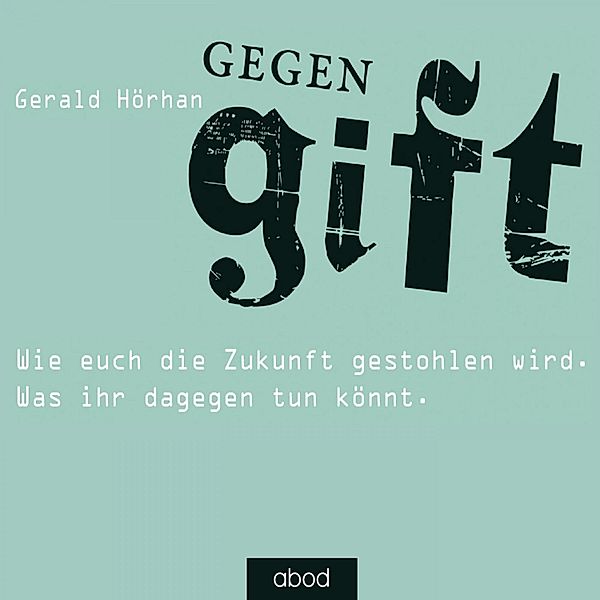 Gegengift, Gerald Hörhan