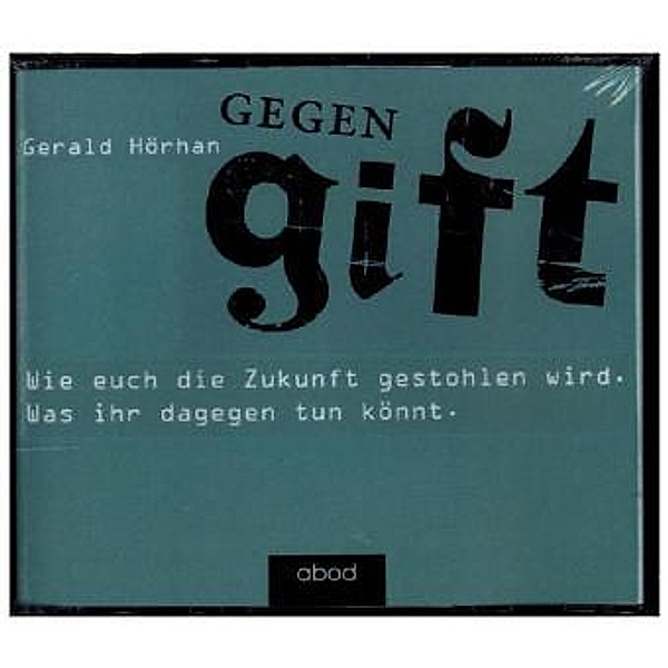 Gegengift,4 Audio-CDs, Gerald Hörhan