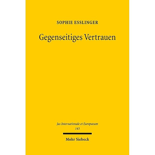 Gegenseitiges Vertrauen, Sophie Eßlinger