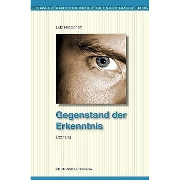 Gegenstand der Erkenntnis, Lutz Herrschaft