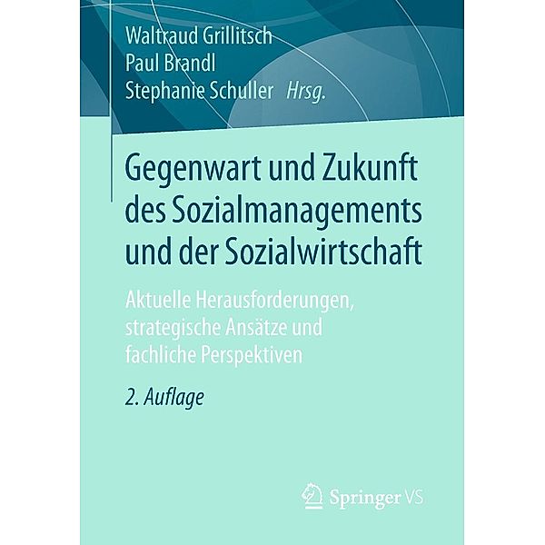 Gegenwart und Zukunft des Sozialmanagements und der Sozialwirtschaft