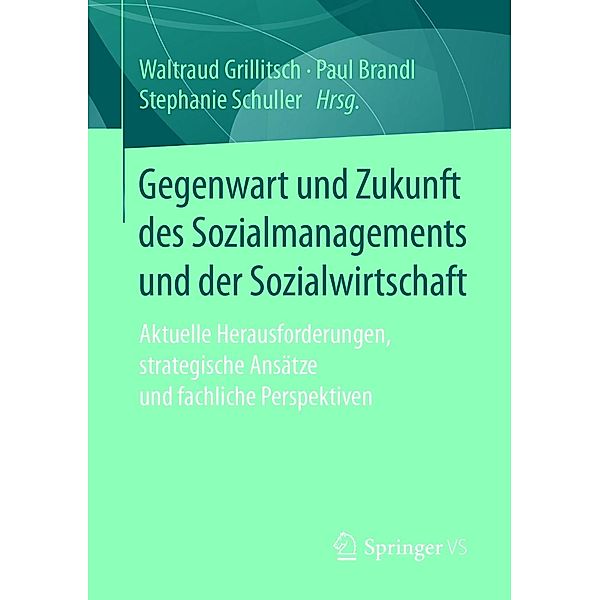 Gegenwart und Zukunft des Sozialmanagements und der Sozialwirtschaft