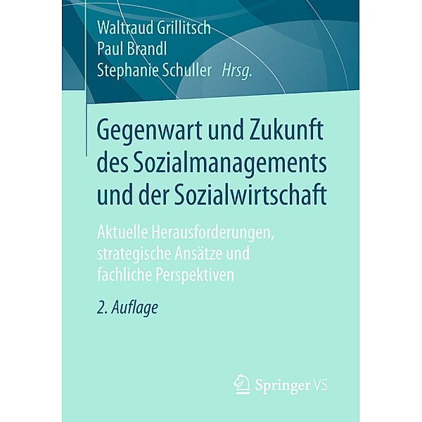 Gegenwart und Zukunft des Sozialmanagements und der Sozialwirtschaft