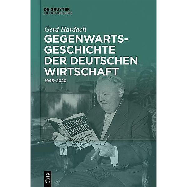 Gegenwartsgeschichte der deutschen Wirtschaft, Gerd Hardach