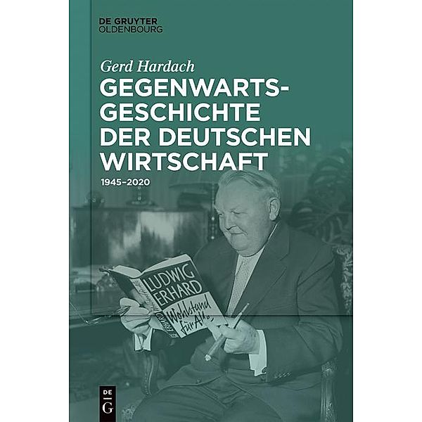 Gegenwartsgeschichte der deutschen Wirtschaft / Jahrbuch des Dokumentationsarchivs des österreichischen Widerstandes, Gerd Hardach