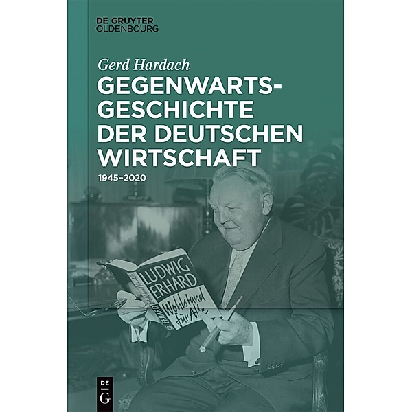 Gegenwartsgeschichte der deutschen Wirtschaft, Gerd Hardach _