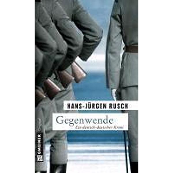 Gegenwende / Arno Janning Bd.1, Hans-Jürgen Rusch