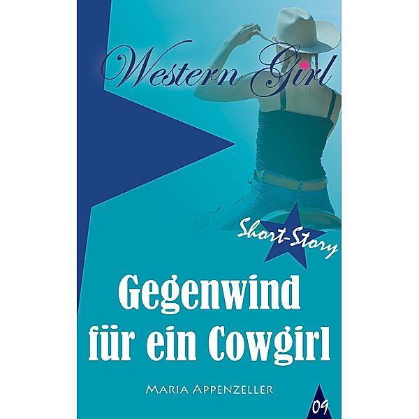 Gegenwind für ein Cowgirl, Maria Appenzeller