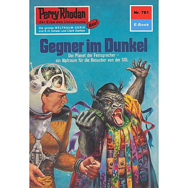 Gegner im Dunkel / Perry Rhodan-Zyklus Aphilie Bd.781, Clark Darlton