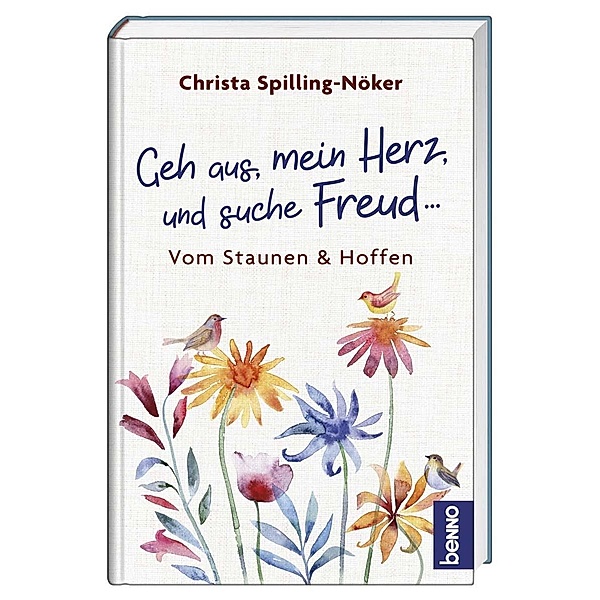 Geh aus, mein Herz, und suche Freud ..., Christa Spilling-Nöker