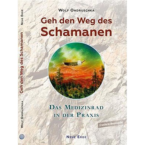 Geh den Weg des Schamanen, Wolf Ondruschka