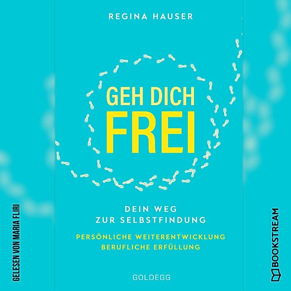 Geh dich frei, Regina Hauser