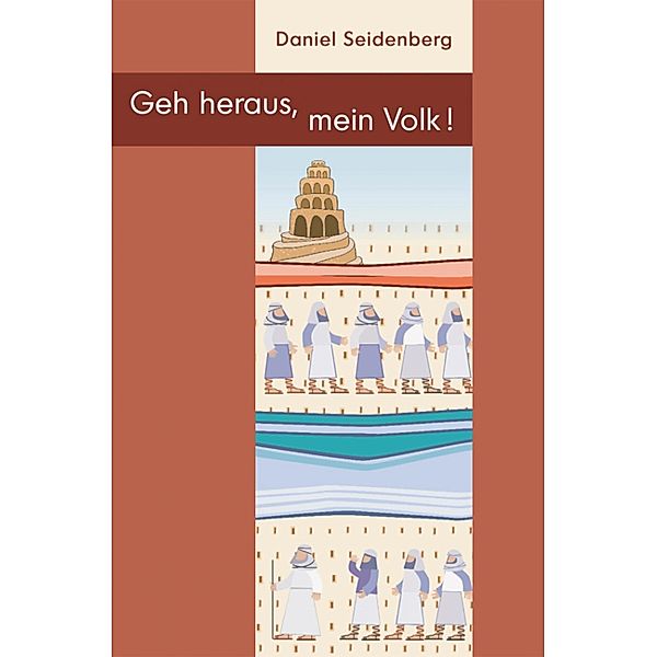 Geh heraus, mein Volk!, Daniel Seidenberg