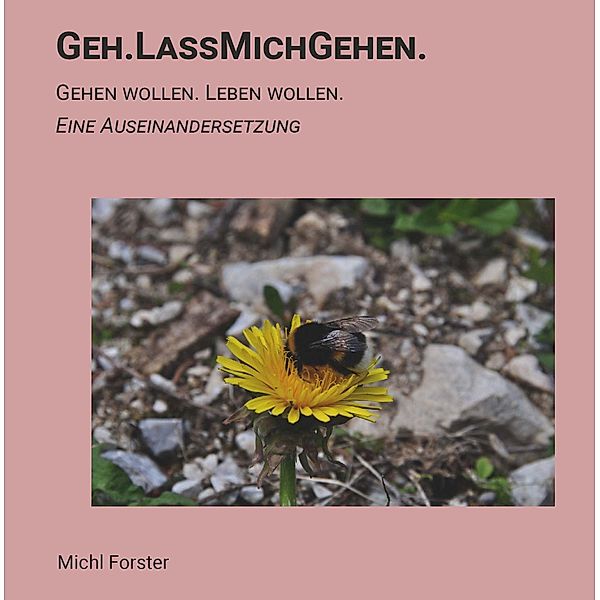 Geh.LassMichGehen., Michl Forster