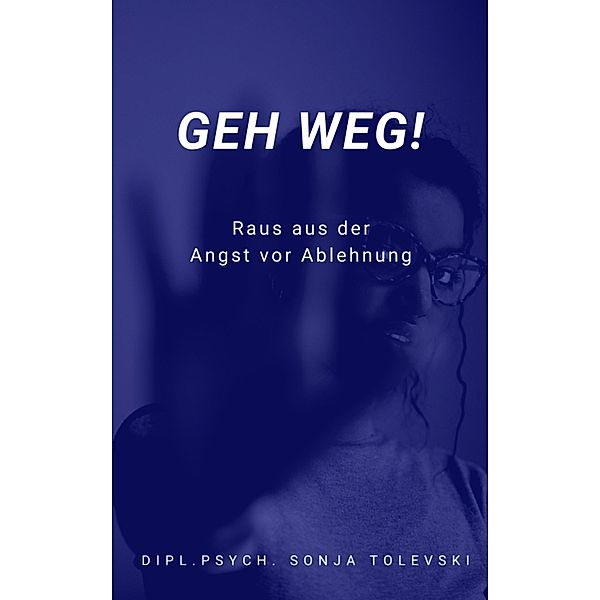 Geh weg!, Dipl. Psych. Sonja Tolevski