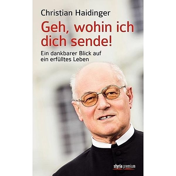 Geh, wohin ich dich sende!, Christian Haidinger
