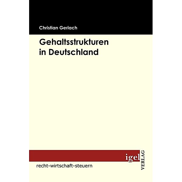 Gehaltsstrukturen in Deutschland, Christian Gerlach