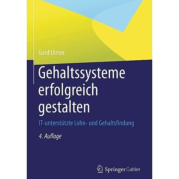 Gehaltssysteme erfolgreich gestalten, Gerd Ulmer