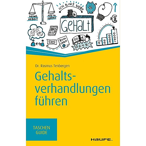 Gehaltsverhandlungen führen / Haufe TaschenGuide Bd.303, Rasmus Tenbergen