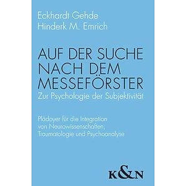 Gehde, E: Auf der Suche nach dem Messeförster, Eckhardt Gehde, Hinderk M. Emrich