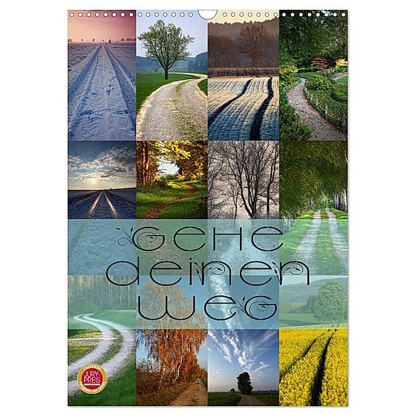 Gehe Deinen Weg (Wandkalender 2024 DIN A3 hoch), CALVENDO Monatskalender, Martina Cross