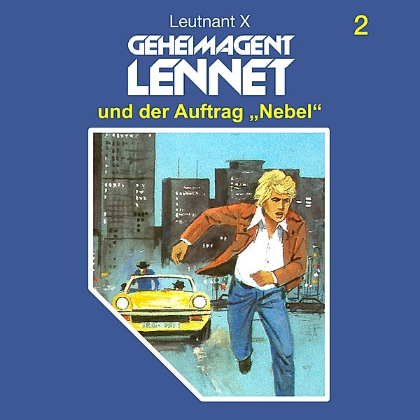 Geheimagent Lennet - 2 - Geheimagent Lennet und der Auftrag Nebel, Leutnant X