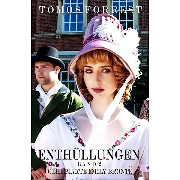 Geheimakte Emely Brontë - Enthüllungen Bd 2, Tomos Forrest