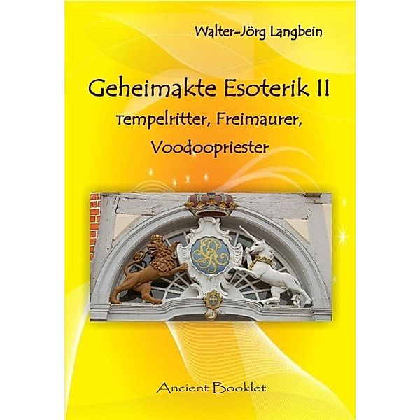 Geheimakte Esoterik II / Ancient Mail, Walter-Jörg Langbein