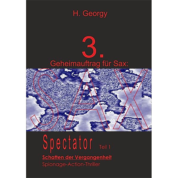 Geheimauftrag für Sax (3) / Geheimauftrag für Sax Bd.3, Hymer Georgy