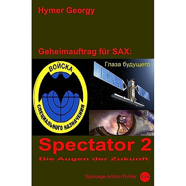 Geheimauftrag für SAX / Spectator 2, Hymer Georgy