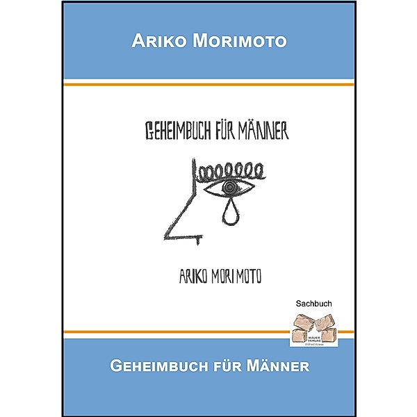 Geheimbuch für Männer, Ariko Morimoto
