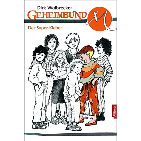 Geheimbund M - Der Super-Kleber, Dirk Walbrecker