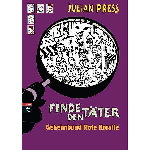 Geheimbund Rote Koralle / Finde den Täter Bd.5, Julian Press