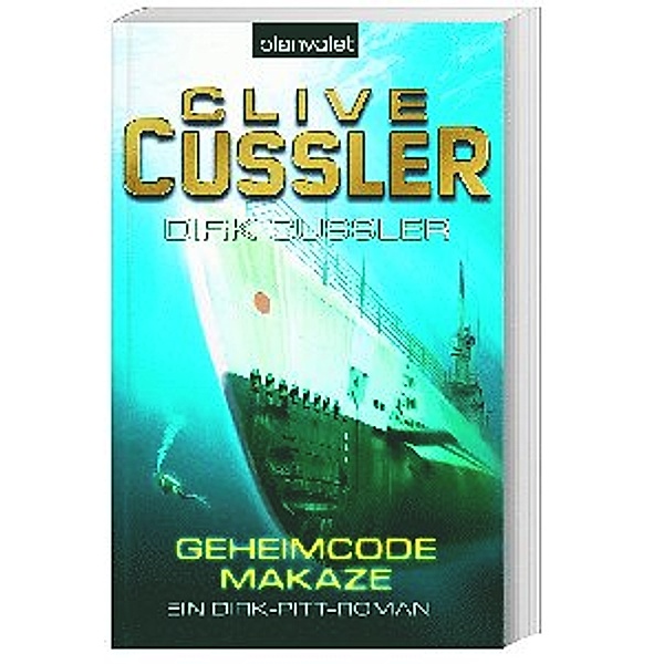 Geheimcode Makaze / Dirk Pitt Bd.18, Clive Cussler, Dirk Cussler
