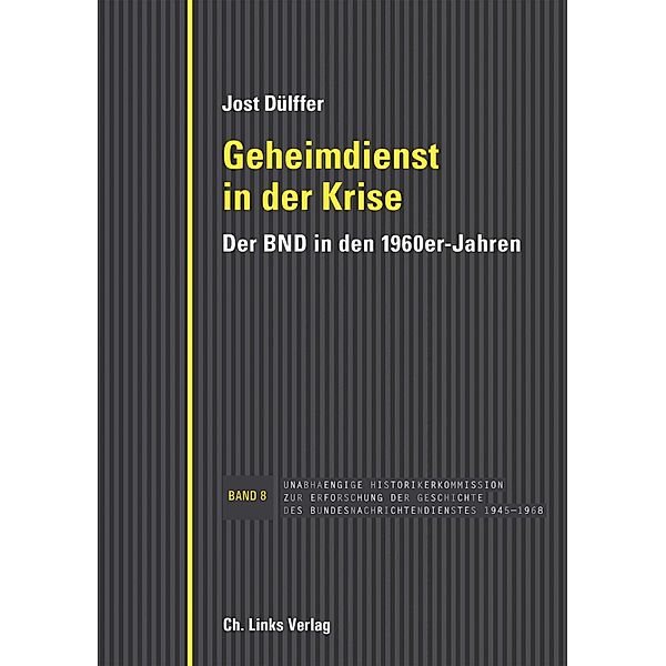 Geheimdienst in der Krise, Jost Dülffer