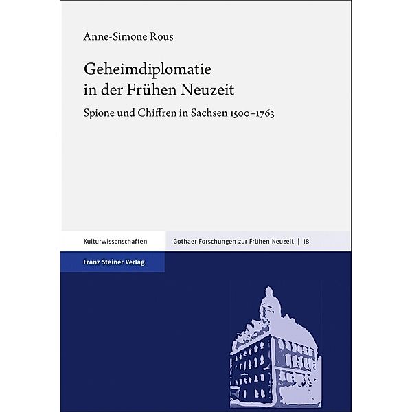 Geheimdiplomatie in der Frühen Neuzeit, Anne-Simone Rous