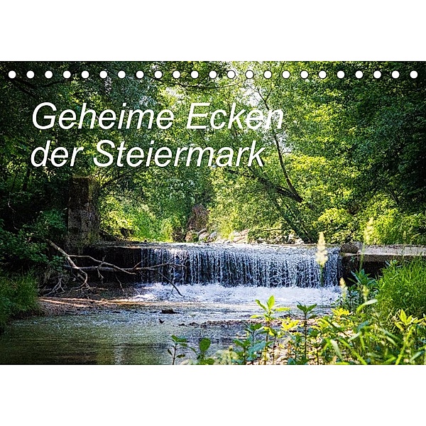 Geheime Ecken der Steiermark (Tischkalender 2023 DIN A5 quer), Ula Redl