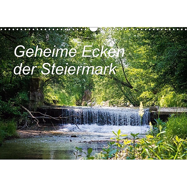 Geheime Ecken der Steiermark (Wandkalender 2021 DIN A3 quer), Ula Redl