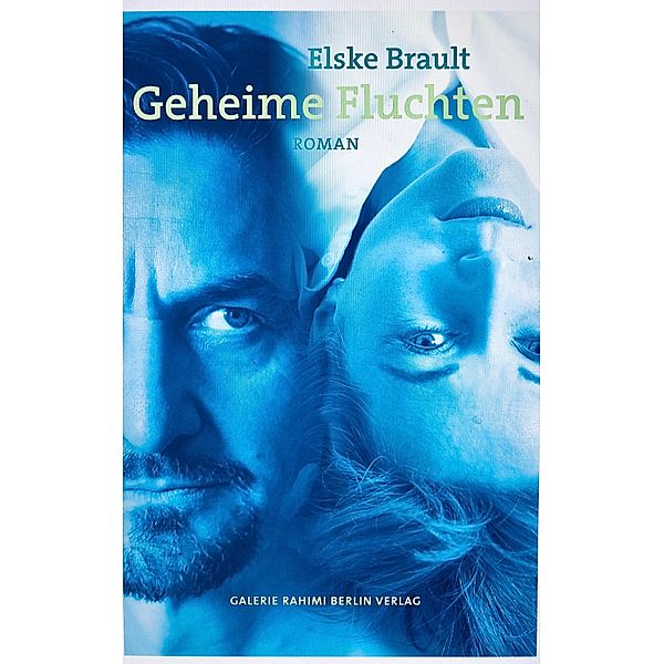 Geheime Fluchten, Elske Brault