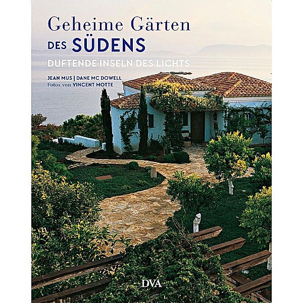 Geheime Gärten des Südens, Jean Mus, Dane McDowell